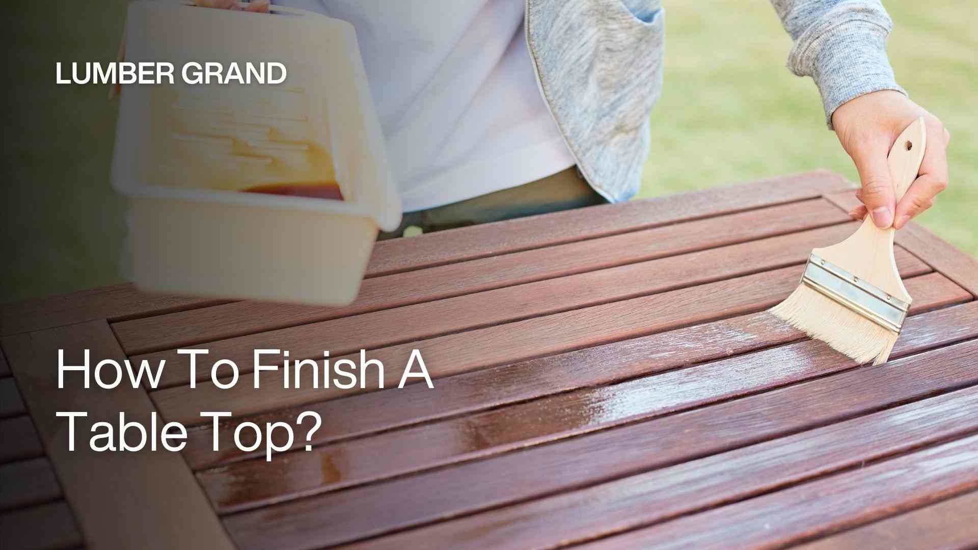 how to finish a table top