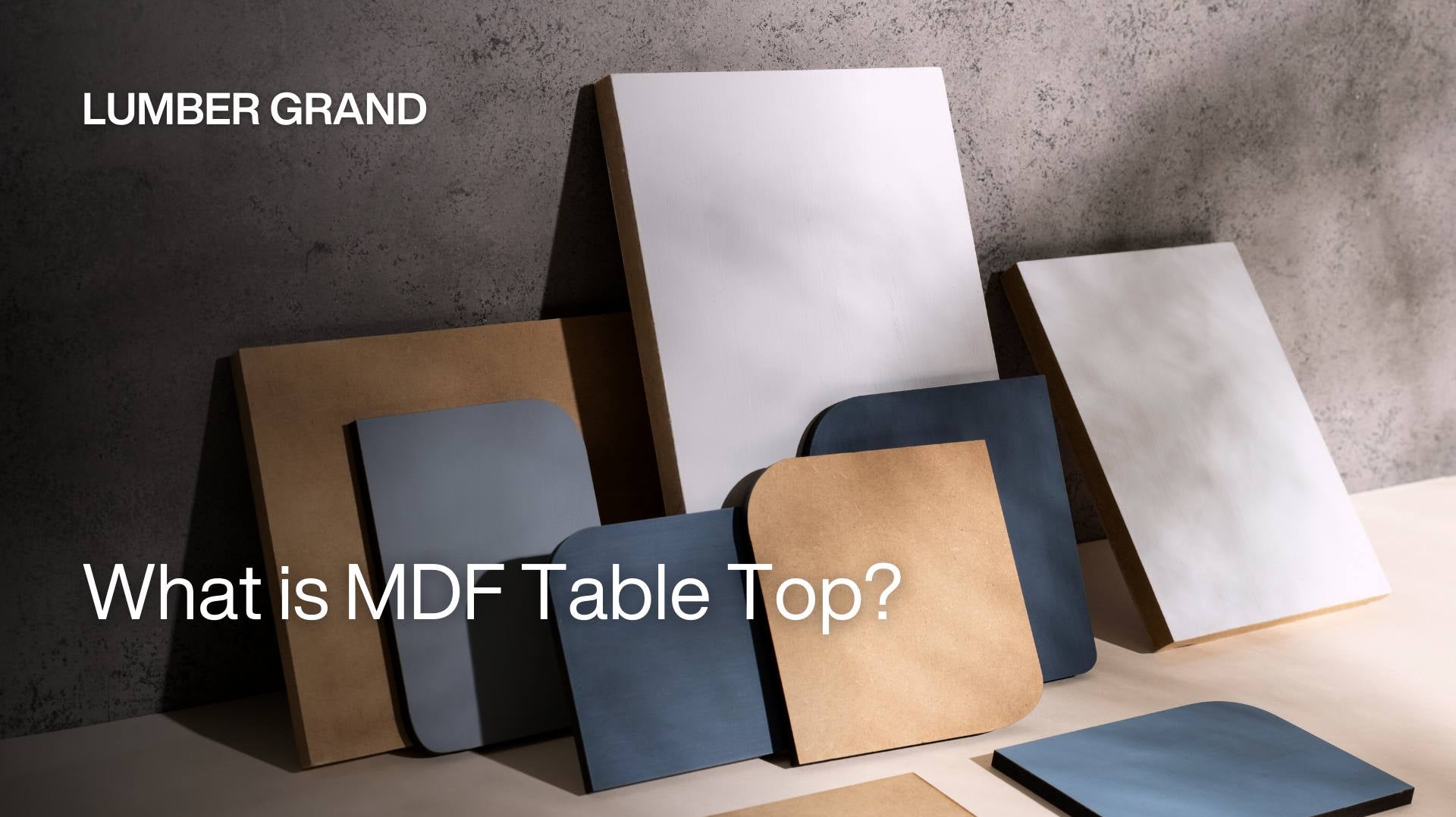 What is MDF Table Top? Key Features, Pros and Cons, Best Uses and More