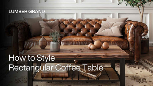 How to Style a Rectangular Coffee Table: 10 Easy Steps for a Chic Look