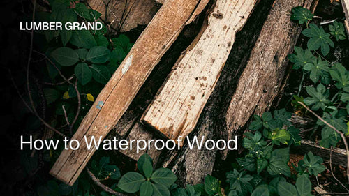 How to Waterproof Wood: 3 Old but Gold Methods You Should Know