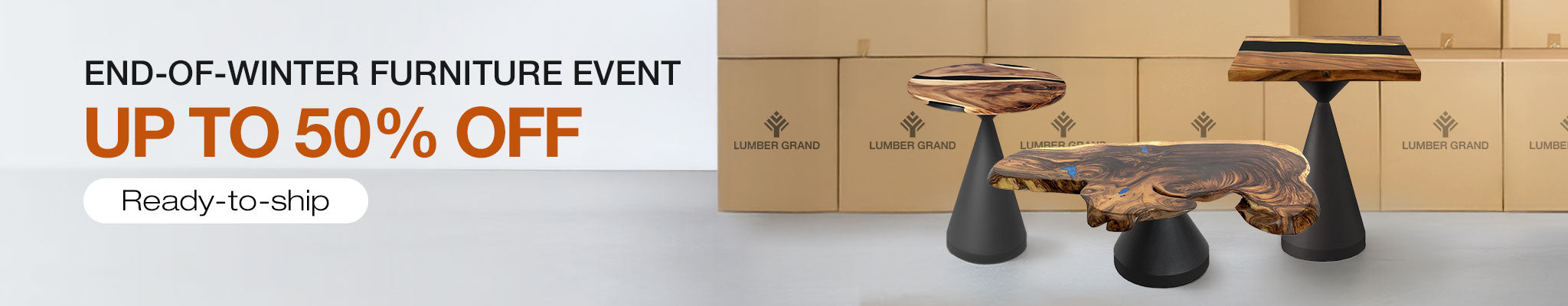 End of Winter Furniture 2026 - Lumber Grand
